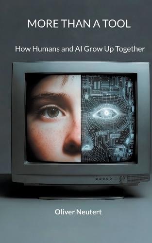 More Than a Tool: How Humans and AI Grow Up Together