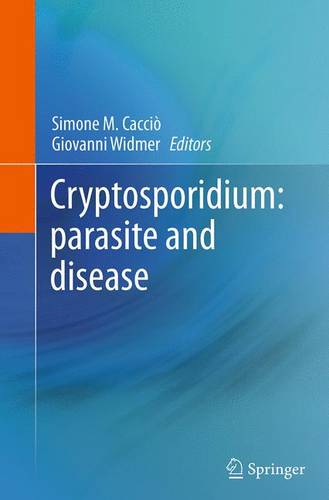 Cryptosporidium: parasite and disease  by Simone M. Cacciò at Abbey's Bookshop, 