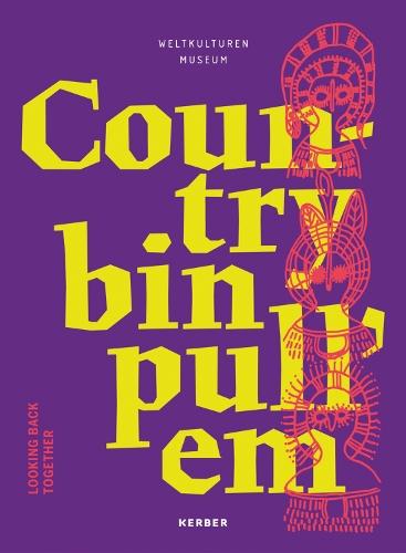 Country bin pull’em: Looking back together  by Matthias Claudius Hofmann at Abbey's Bookshop, 