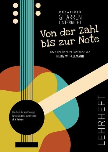 Von der Zahl bis zur Note - Lehrheft: Lehrheft  by Heinz Wolfgang Fallmann at Abbey's Bookshop, 
