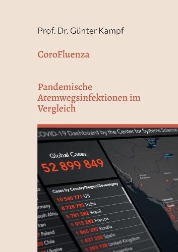 Die Angst- und Lügenpandemie: Ein Beitrag zur Aufarbeitung der Coronakrise - 2., erweiterte Auflage