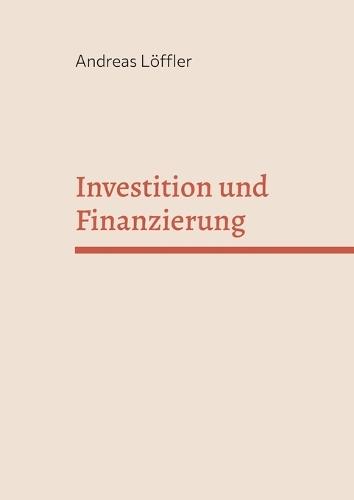 Investition und Finanzierung: Sommersemester 2025