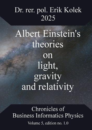 Albert Einstein's theories on light, gravity and relativity  by Erik Kolek at Abbey's Bookshop, 