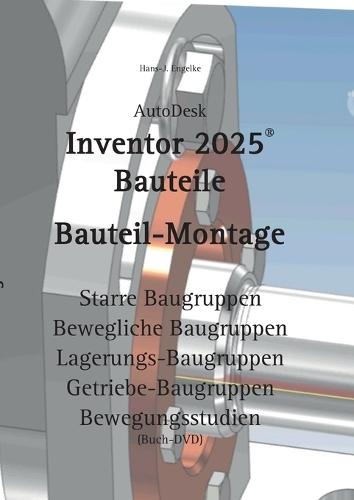 AutoDesk Inventor 2025 Bauteile: Bauteil-Montage