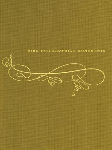 Mira Calligraphiae Monumenta (German edition)