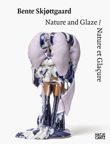 Bente Skjøttgaard (Bilingual edition): Nature and Glaze/ Nature et Glaçure  at Abbey's Bookshop, 
