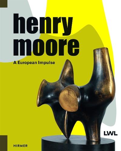 Henry Moore: A European Impulse  by Hermann Arnhold at Abbey's Bookshop, 