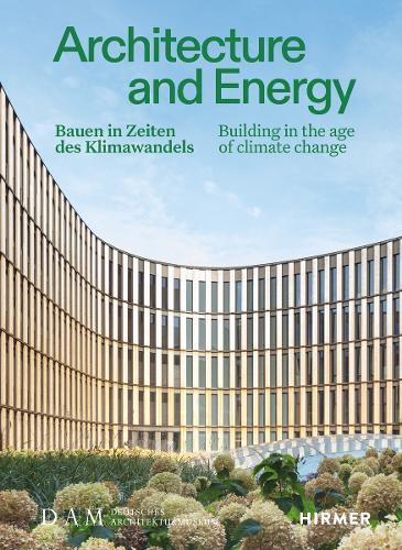 Architecture and Energy (Bilingual edition): Building in the age of climate change  by Annette Becker at Abbey's Bookshop, 