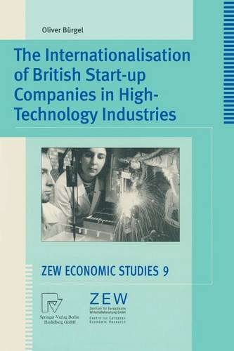 The Internationalisation of British Start-up Companies in High-Technology Industries  by Oliver Bürgel at Abbey's Bookshop, 