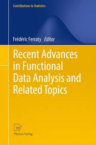 Recent Advances in Functional Data Analysis and Related Topics  by Frédéric Ferraty at Abbey's Bookshop, 
