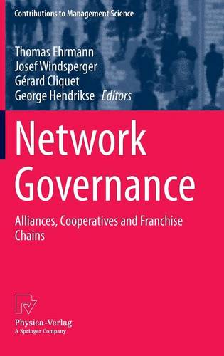 Network Governance: Alliances, Cooperatives and Franchise Chains  by Thomas Ehrmann at Abbey's Bookshop, 