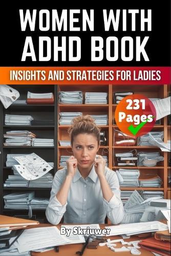 Women With ADHD Book: Insights and Strategies for Ladies  by Skriuwer Com at Abbey's Bookshop, 