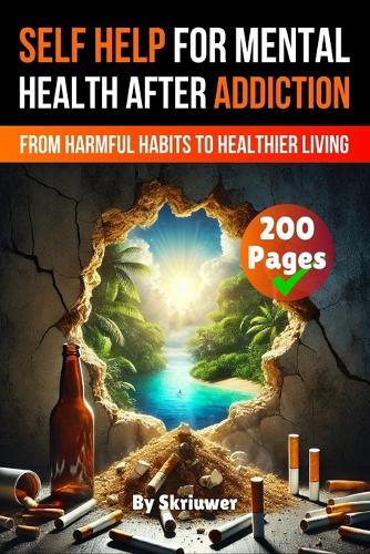 A Self Help Book for Mental Health After Addiction  by Skriuwer Com at Abbey's Bookshop, 