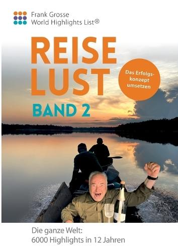 Reiselust: Das Erfolgskonzept umsetzen  by Frank Grosse at Abbey's Bookshop, 