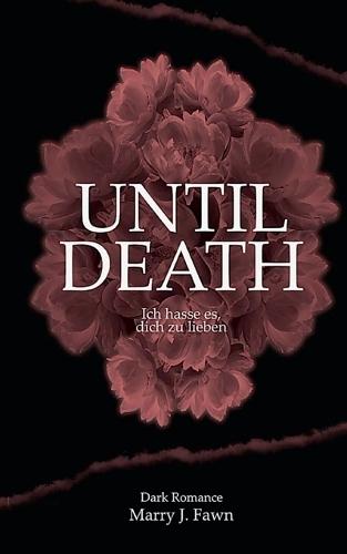 Until Death: ich hasse es, dich zu lieben