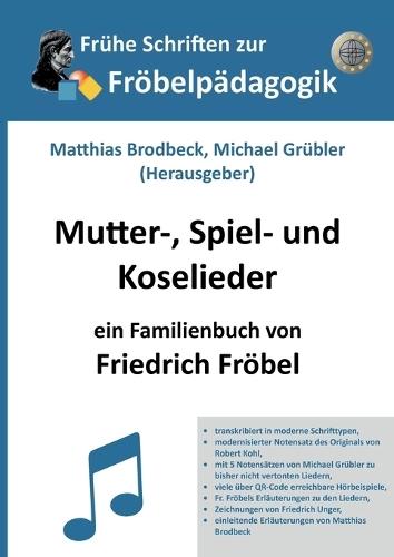 Mutter-, Spiel- und Koselieder: Ein Familienbuch  by Friedrich Fröbel at Abbey's Bookshop, 