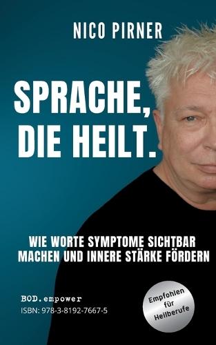Sprache, die heilt: Leitfaden für Heilberufe  by Nico Pirner at Abbey's Bookshop, 