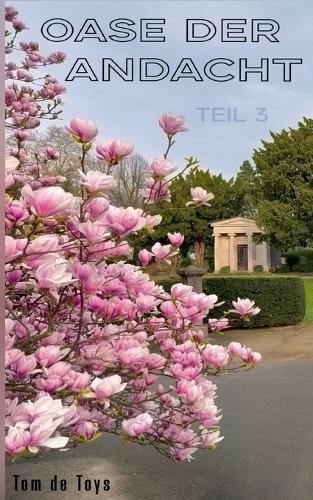 OASE Der Andacht - Teil 3: Der Düsseldorfer Nordfriedhof nach 141 Jahren: 58 ausgewählte Fotos des Trauerchauffeurs 2025 in Gedenken des 80.Jahrestages der AKTION RHEINLAND