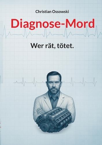 Diagnose-Mord: Wer rät, tötet.  by Christian Ossowski at Abbey's Bookshop, 