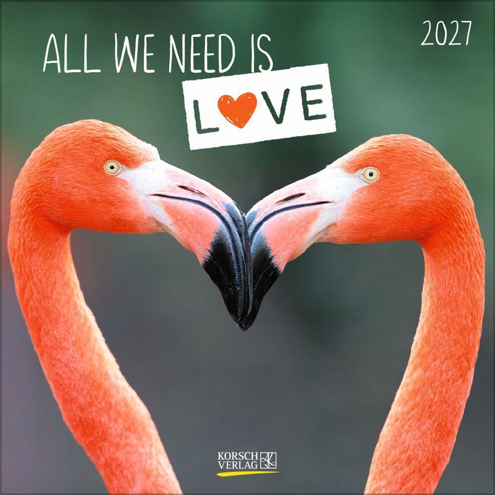 All We Need Is Love 2027 Calendar (30 x 30 cm)
