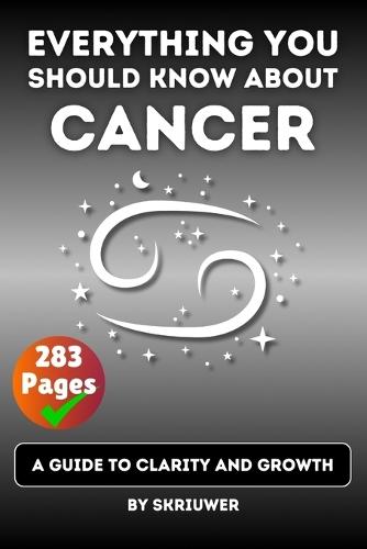 The Cancer Book: A Guide to Clarity and Growth  by Skriuwer Com at Abbey's Bookshop, 