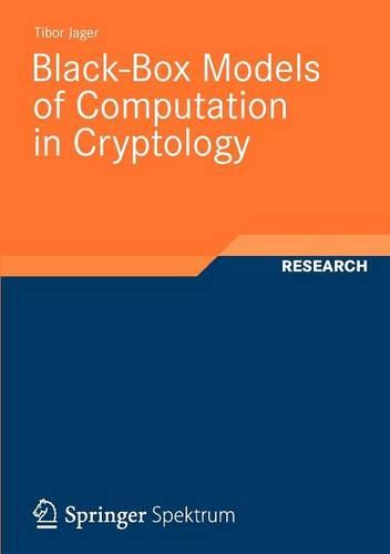 Black-Box Models of Computation in Cryptology  by Tibor Jager at Abbey's Bookshop, 