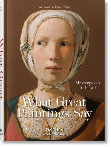 What Great Paintings Say: Masterpieces in Detail