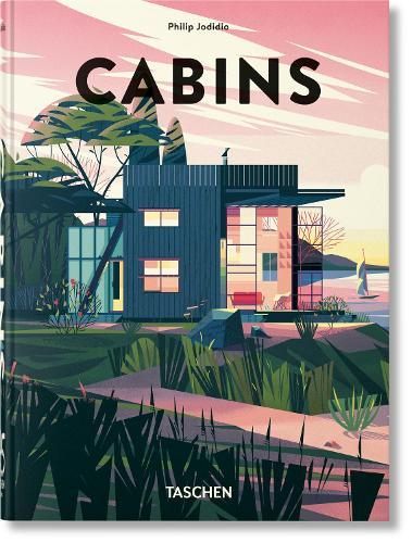 Cabins. 45th Ed.  by Philip Jodidio at Abbey's Bookshop, 