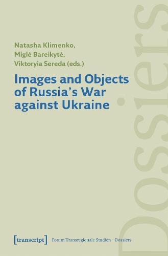Images and Objects of Russia's War against Ukraine