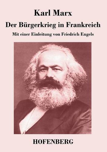 Der Bürgerkrieg in Frankreich: Mit einer Einleitung von Friedrich Engels  by Karl Marx at Abbey's Bookshop, 