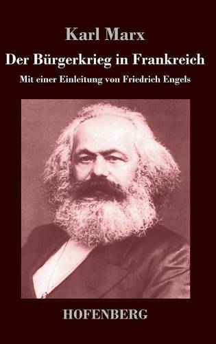 Der Bürgerkrieg in Frankreich: Mit einer Einleitung von Friedrich Engels  by Karl Marx at Abbey's Bookshop, 