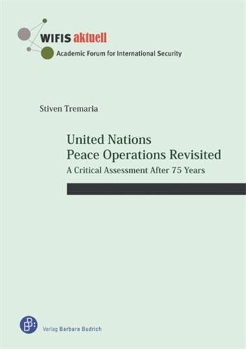 United Nations Peace Operations Revisited: A Critical Assessment After 75 Years  by Stiven Tremaria at Abbey's Bookshop, 