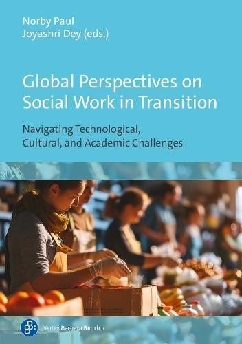 Global Perspectives on Social Work in Transition: Navigating Technological, Cultural, and Academic Challenges  by Dr. Kavitha Rangasamy at Abbey's Bookshop, 