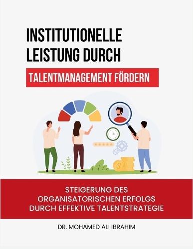 Die Führungsreise Kommunikation, Innovation und Vision meistern: Ein umfassender Leitfaden, um eine authentische Führungspersönlichkeit zu werden und transformationalen Wandel voranzutreiben