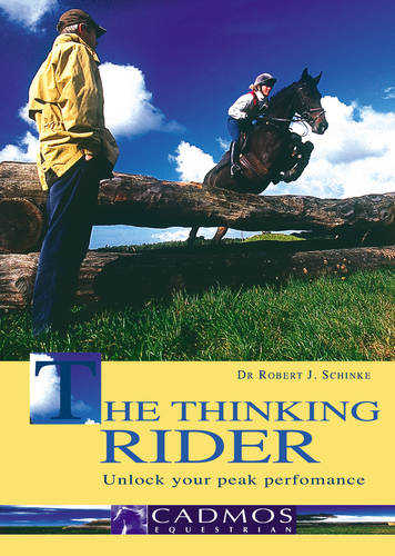Thinking Rider: Unlock Your Peak Performance  by Robert Schinke at Abbey's Bookshop, 
