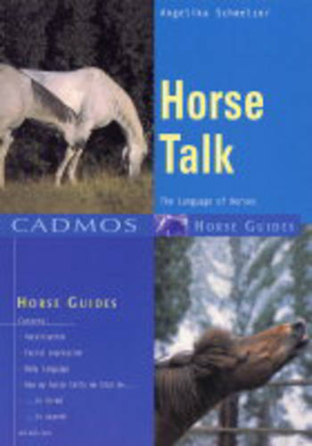 Horse Talk: The Language of Horses  by Angelika Schmelzer at Abbey's Bookshop, 
