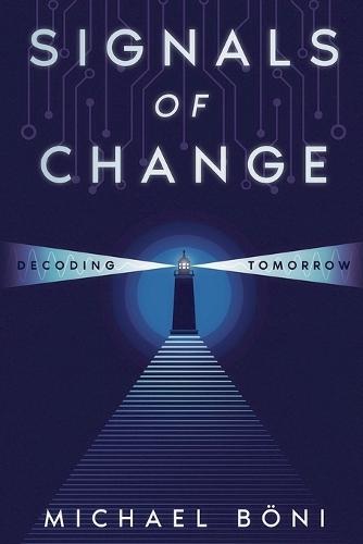 Signals of Change  by Michael Böni at Abbey's Bookshop, 