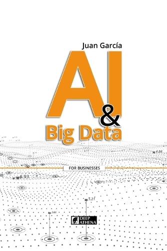 AI & Big Data: Transforming Data into Knowledge and Opportunities