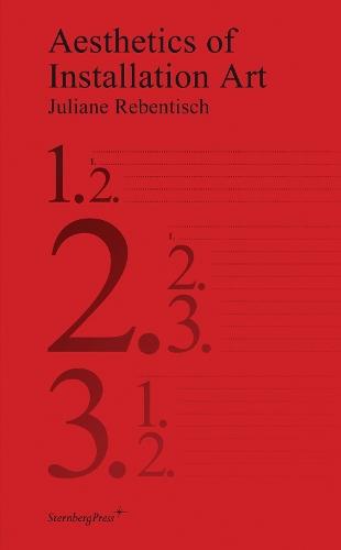 Aesthetics of Installation Art  by Juliane Rebentisch at Abbey's Bookshop, 
