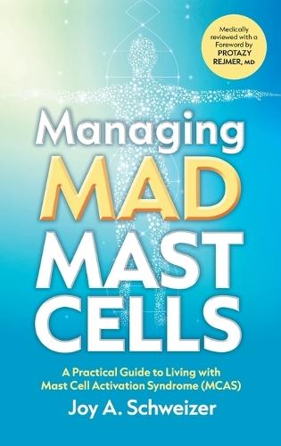 Managing Mad Mast Cells