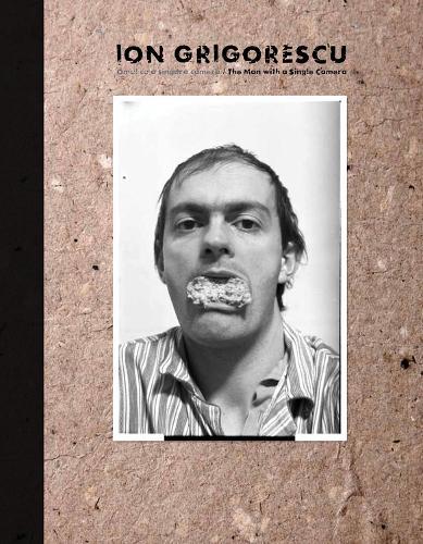 Ion Grigorescu – Omul cu o singur camer / The Man with a Single Camera  by Alina Serban at Abbey's Bookshop, 