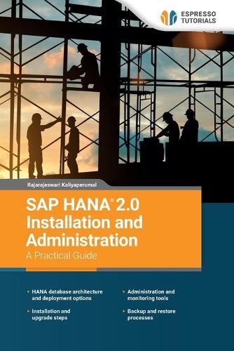 SAP HANA 2.0 Installation and Administration A Practical Guide  by Rajarajeswari Kaliyaperumal at Abbey's Bookshop, 