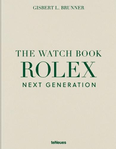 The Watch Book Rolex: Next Generation  by Gisbert L. Brunner at Abbey's Bookshop, 