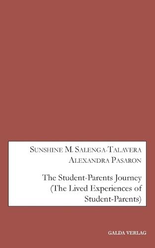 The Student-Parents Journey: (The Lived Experiences of Student-Parents)  by Sunshine M Salenga-Talavera at Abbey's Bookshop, 