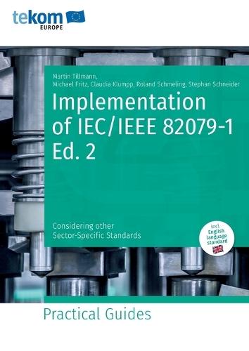 Implementation of IEC/IEEE 82079-1 Ed. 2: Considering other Sector-Specific Standards  by Martin Tillmann at Abbey's Bookshop, 