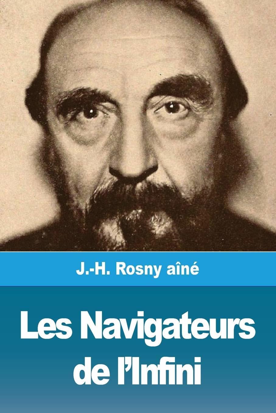 Navigateurs de l'Infini SALE PRICE WHILE STOCK LASTS  by J -H Rosny Aîné at Abbey's Bookshop, 
