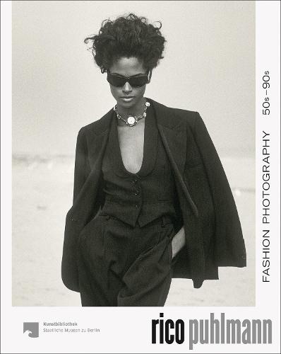 Rico Puhlmann: Fashion Photography 50s–90s  by Staatliche Museen zu Berlin at Abbey's Bookshop, 