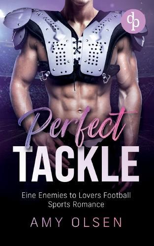 Perfect Tackle: Eine Enemies to Lovers Football Sports Romance  by Amy Olsen at Abbey's Bookshop, 