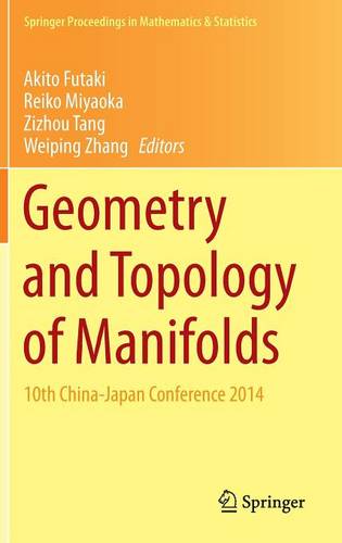 Geometry and Topology of Manifolds: 10th China-Japan Conference 2014  by Akito Futaki at Abbey's Bookshop, 
