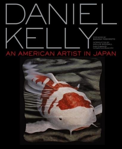 Daniel Kelly: An American Artist in Japan  by Daniel W. Kelly at Abbey's Bookshop, 